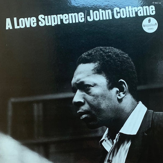 John Coltrane - A Love Supreme（至上の愛）