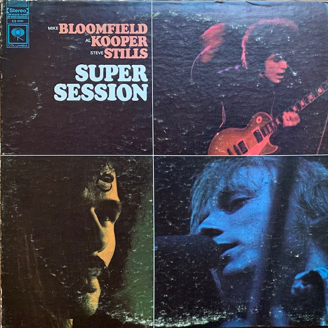 Mike Bloomfield / Al Kooper / Stephen Stills - Super Session