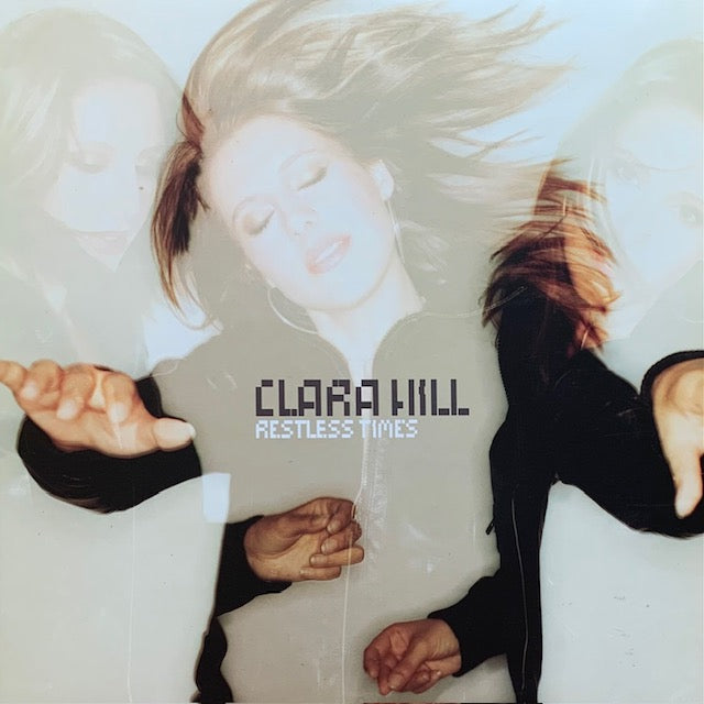 Clara Hill - Restless Times