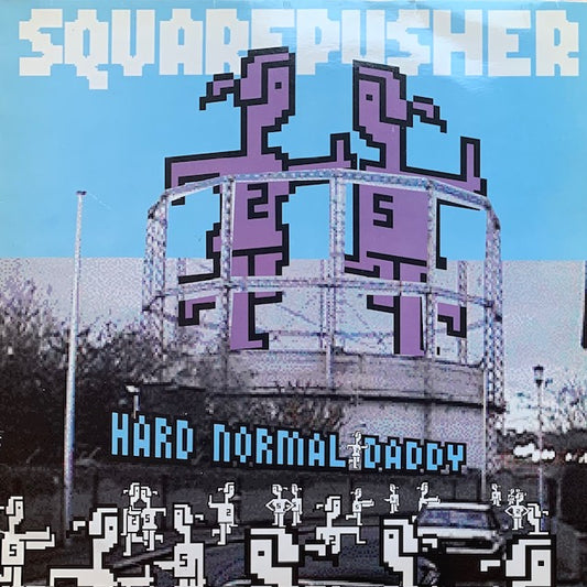 Squarepusher - Hard Normal Daddy
