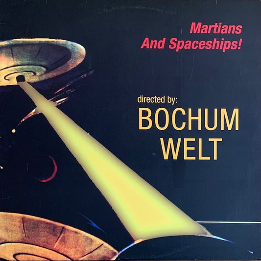 Bochum Welt - Martians And Spaceships!