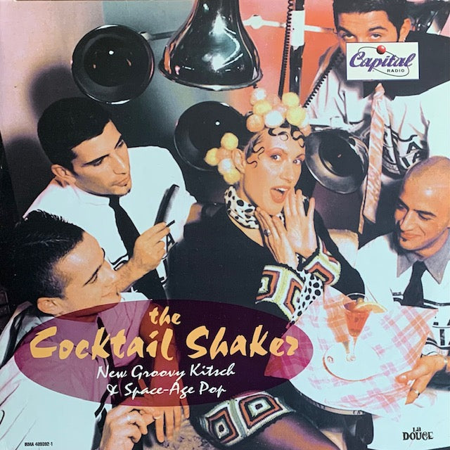 V.A. - The Cocktail Shaker. New Groovy Kitsch & Space-Age Pop