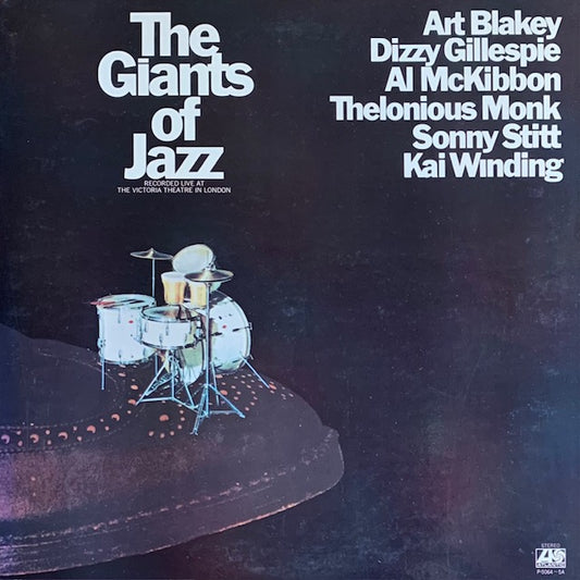 Art Blakey, Dizzy Gillespie, Al McKibbon, Thelonious Monk, Sonny Stitt, Kai Winding - The Giants Of Jazz