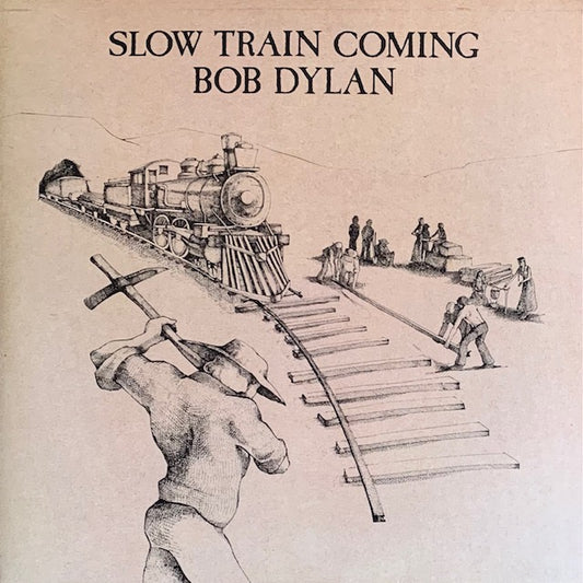 Bob Dylan - Slow Train Coming