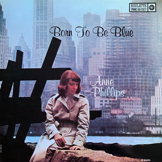 Anne Phillips - Born To Be Blue
