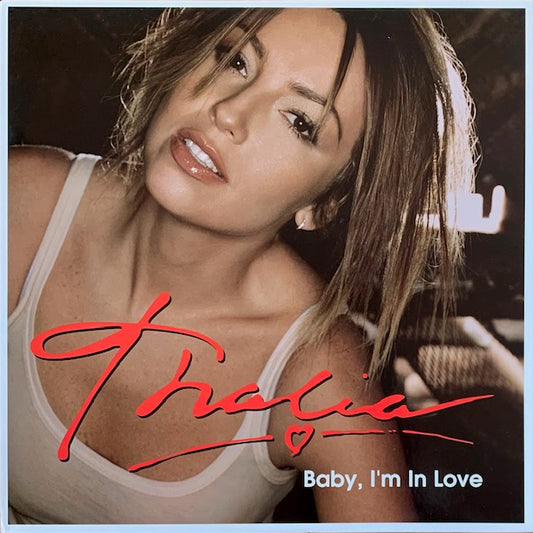 Thalia - Baby, I'm In Love