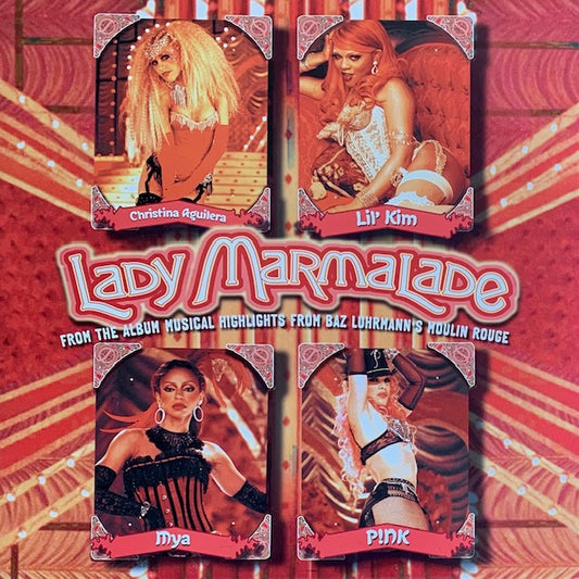 Christina Aguilera / Lil' Kim / Mya / P!NK - Lady Marmalade