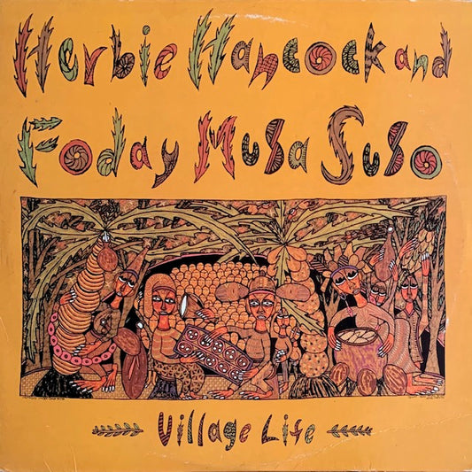 Herbie Hancock ＆ Foday Musa Suso - Village Life