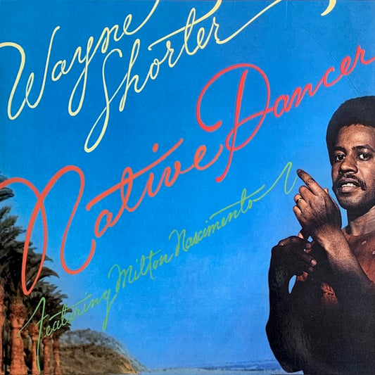 Wayne Shorter - Native Dancer
