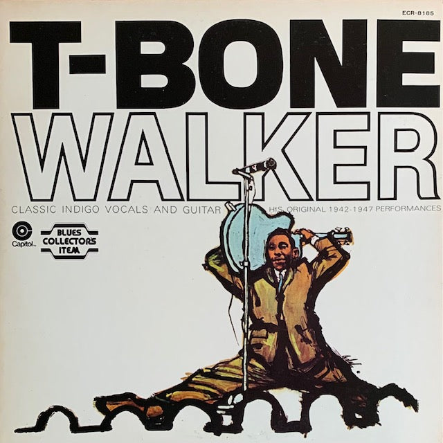 T-Bone Walker - The Great Blues Vocals And Guitar Of T-Bone Walker (His Original 1942-1947 Performances)