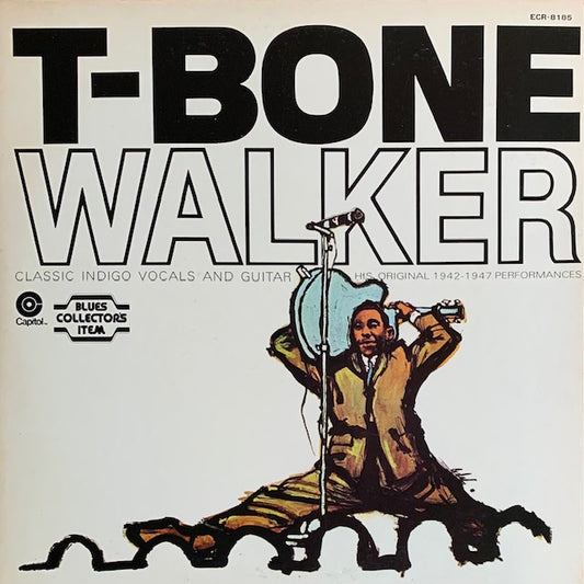 T-Bone Walker - The Great Blues Vocals And Guitar Of T-Bone Walker (His Original 1942-1947 Performances)