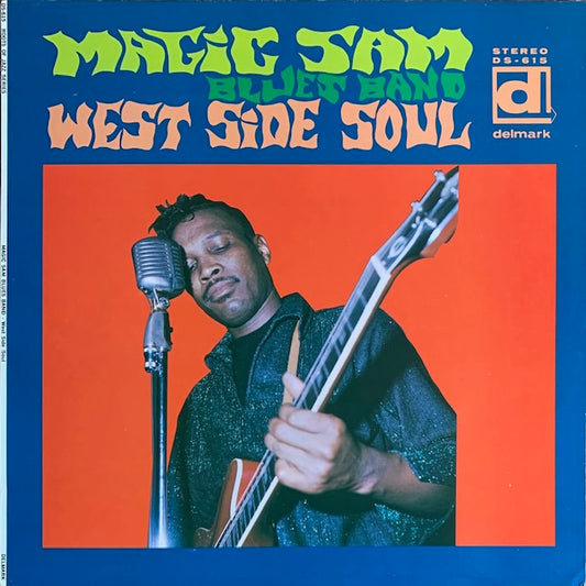 Magic Sam Blues Band - West Side Soul
