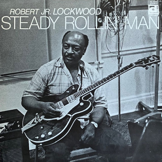 Robert Jr. Lockwood - Steady Rollin' Man