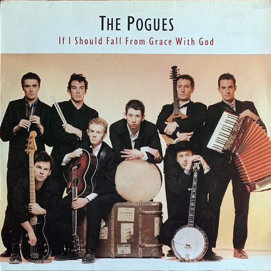 Pogues - If I Should Fall From Grace With God