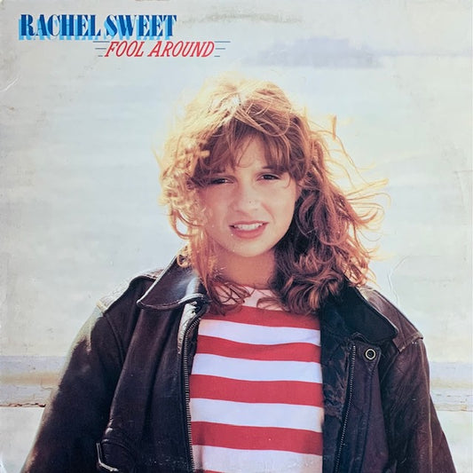 Rachel Sweet - Fool Around