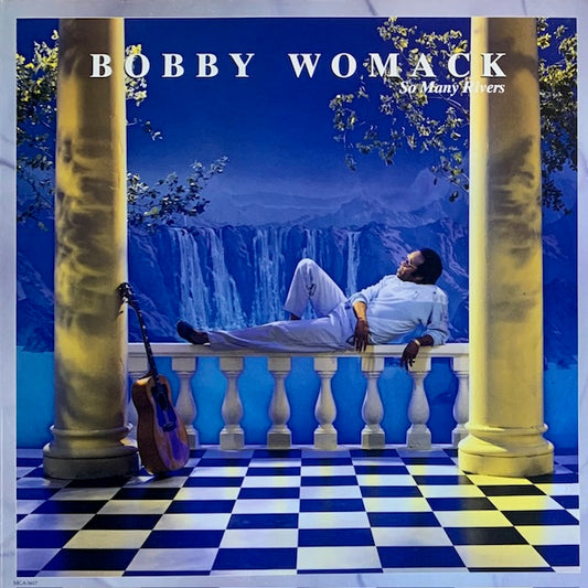 Bobby Womack - So Many Rivers