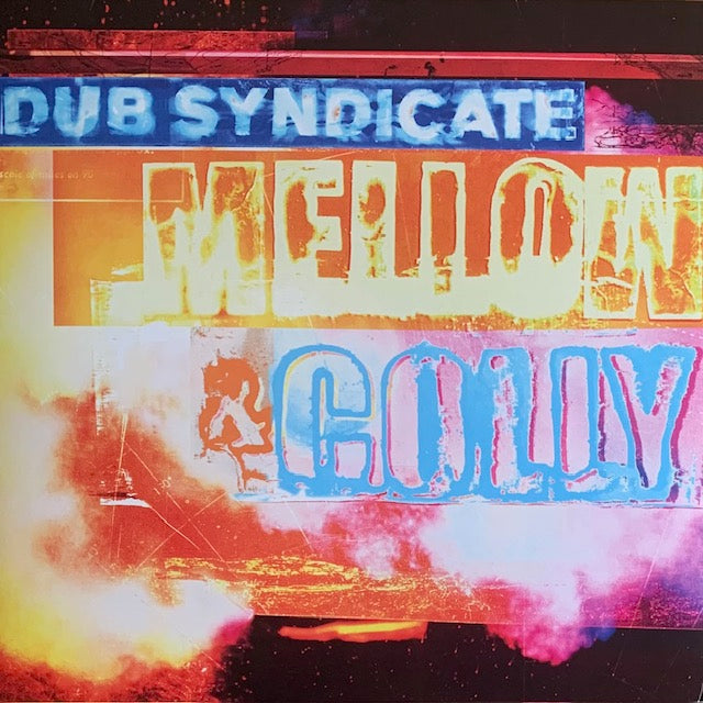 Dub Syndicate - Mellow & Colly