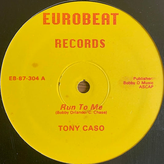 Tony Caso - Run To Me