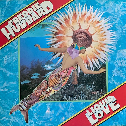 Freddie Hubbard - Liquid Love