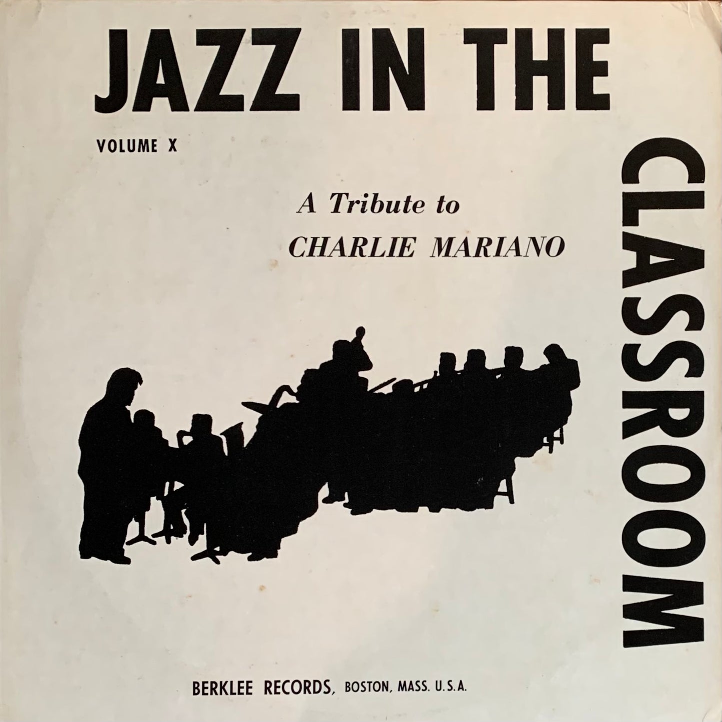 Jazz In The Classroom - Volume X : A Tribute To Charlie Mariano