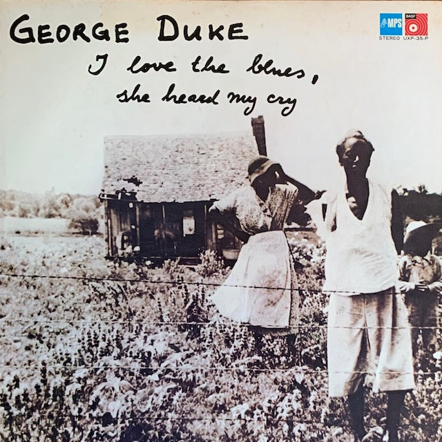 George Duke - I Love The Blues, She Heard My Cry
