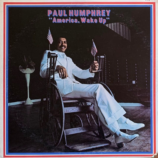 Paul Humphrey - America, Wake Up