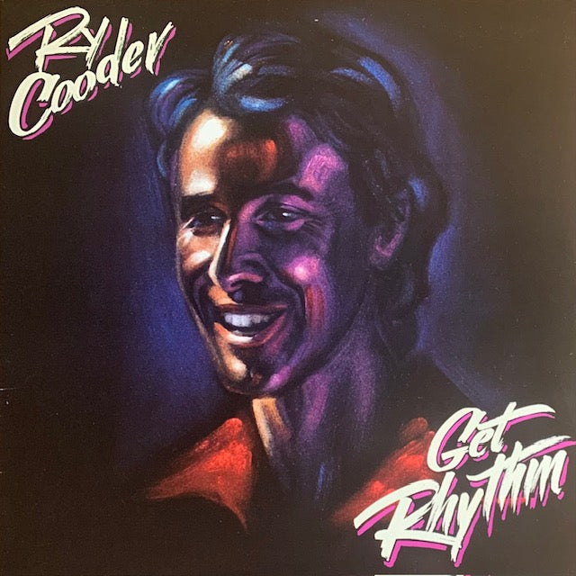Ry Cooder - Get Rhythm