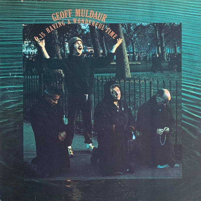 Geoff Muldaur - Is Having A Wonderful Time