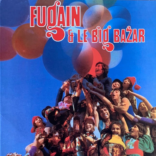 Fugain & Le Big Bazar - Fais Comme L'Oiseau