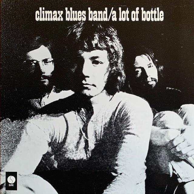 Climax Blues Band - A Lot Of Bottle
