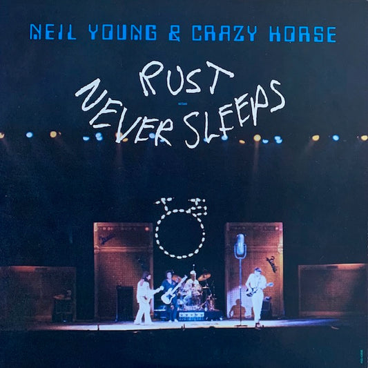 Neil Young & Crazy Horse - Rust Never Sleeps
