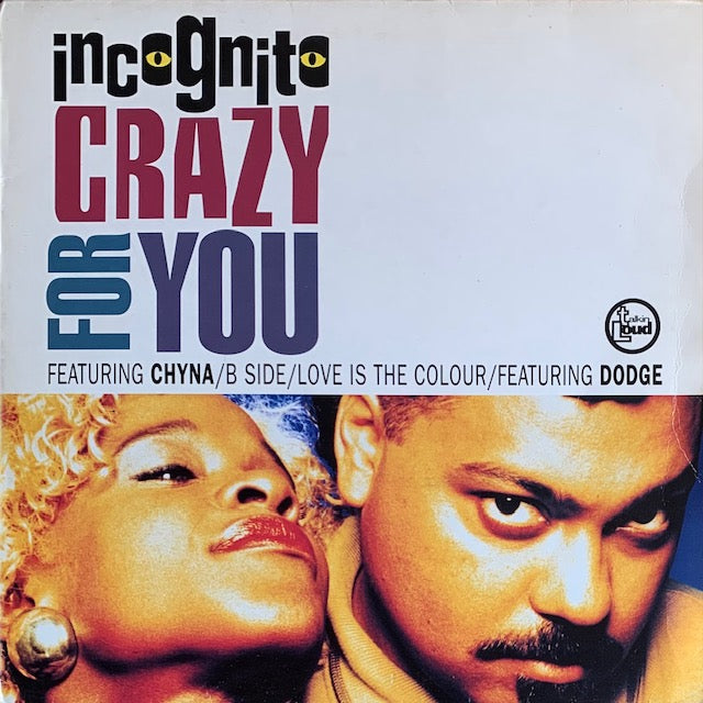 Incognito - Crazy For You