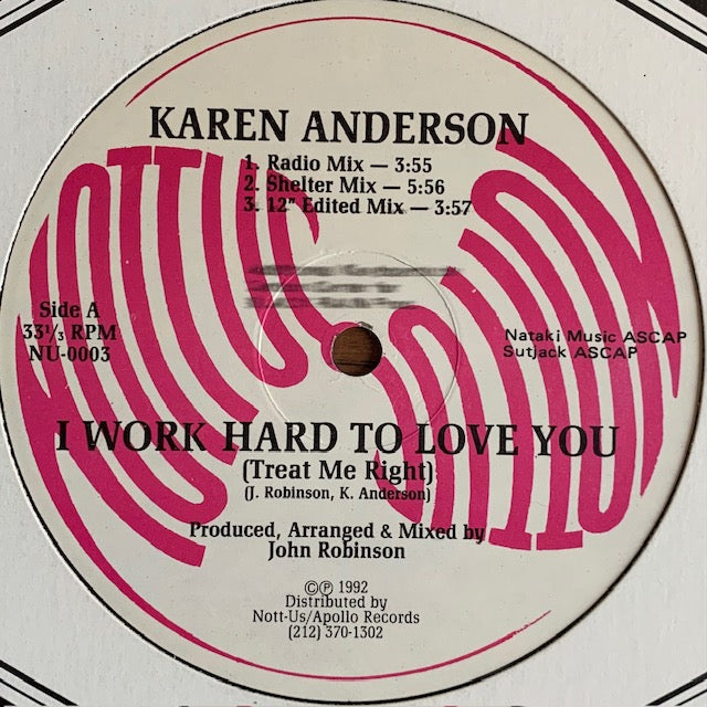 Karen Anderson - I Work Hard To Love You (Treat Me Right)