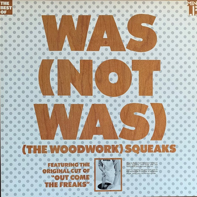 Was (Not Was) - (The Woodwork) Squeaks