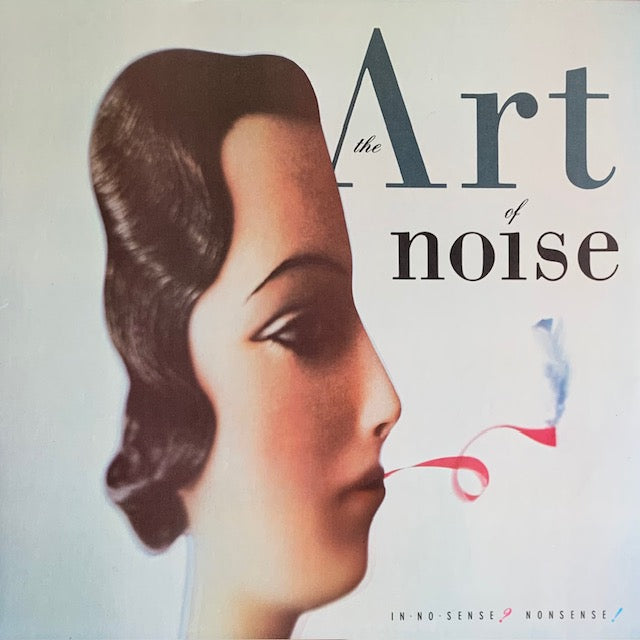 Art Of Noise - In No Sense? Nonsense!