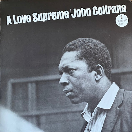 John Coltrane - A Love Supreme (至上の愛)