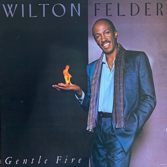 Wilton Felder - Gentle Fire