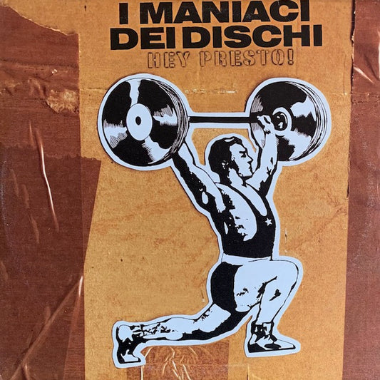 I Maniaci Dei Dischi - Hey Presto!