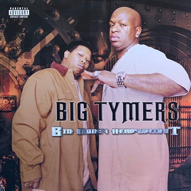 Big Tymers - Big Money Heavy Weight