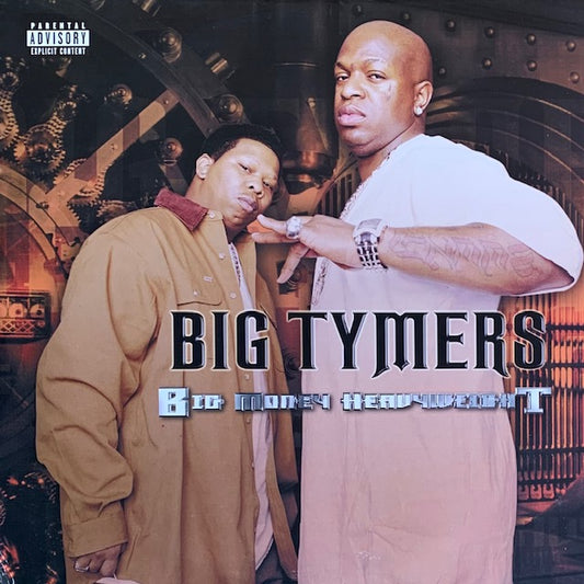 Big Tymers - Big Money Heavy Weight