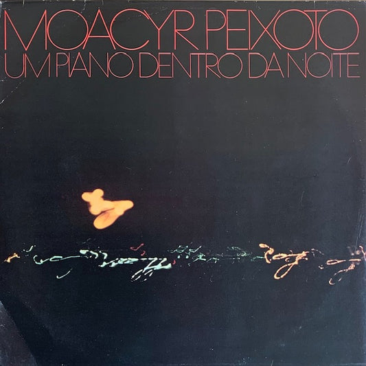 Moacyr Peixoto - Um Piano Dentro Da Noite