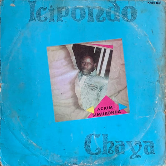 Ackim Simukonda - Ichipondo Chaya