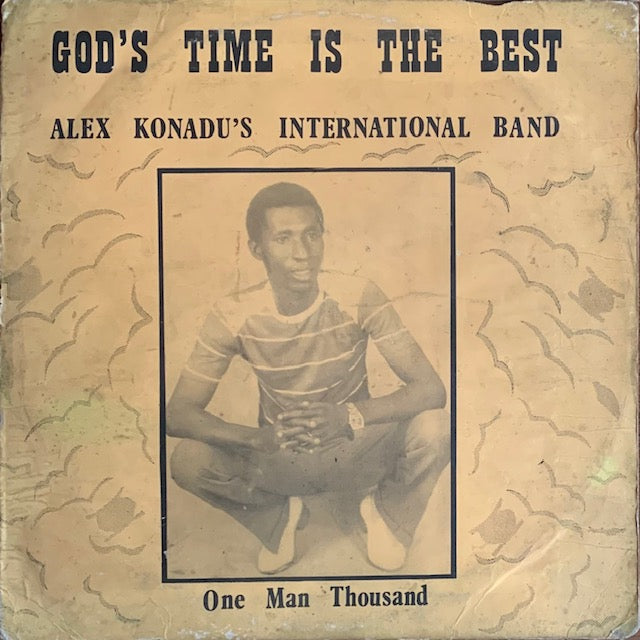 Alex Konadu's International Band - God's Time Is The Best