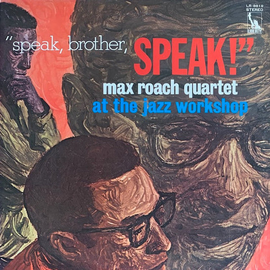 Max Roach - Speak, Brother, Speak!
