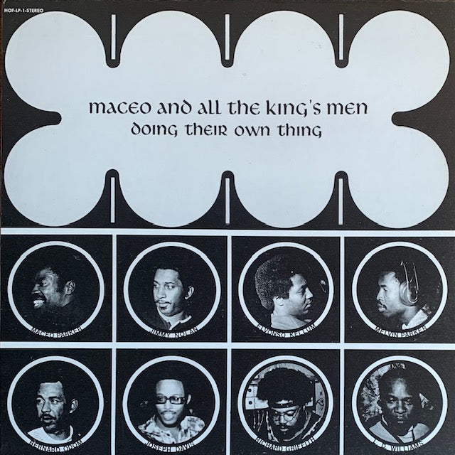 Maceo & All The King's Men - Doing Their Own Thing