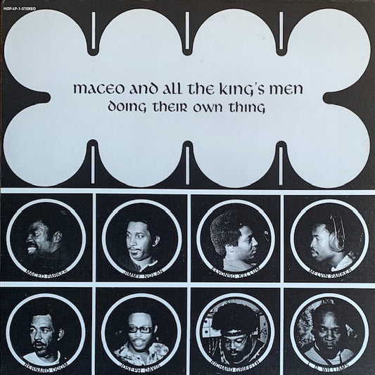 Maceo & All The King's Men - Doing Their Own Thing