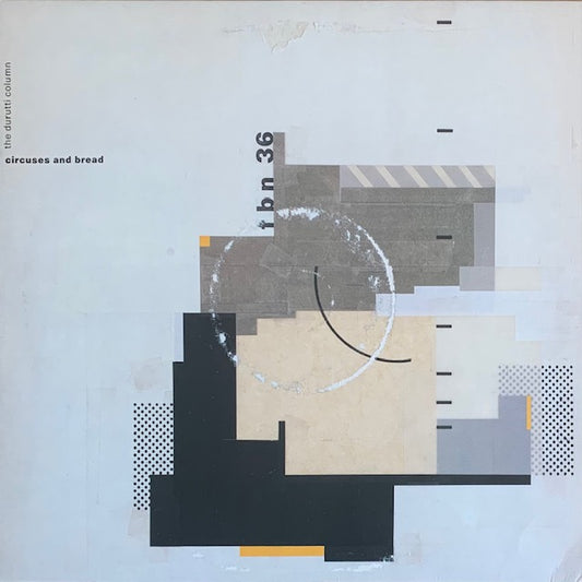 Durutti Column - Circuses And Bread