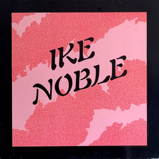 Ike Noble - Ike Noble