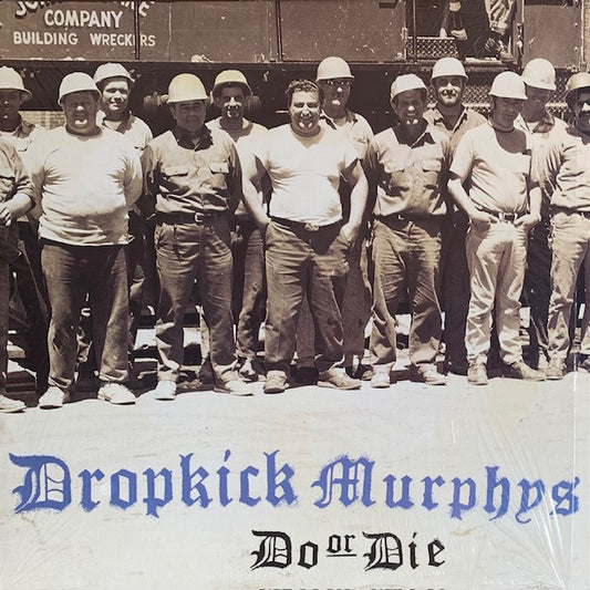 Dropkick Murphys - Do Or Die