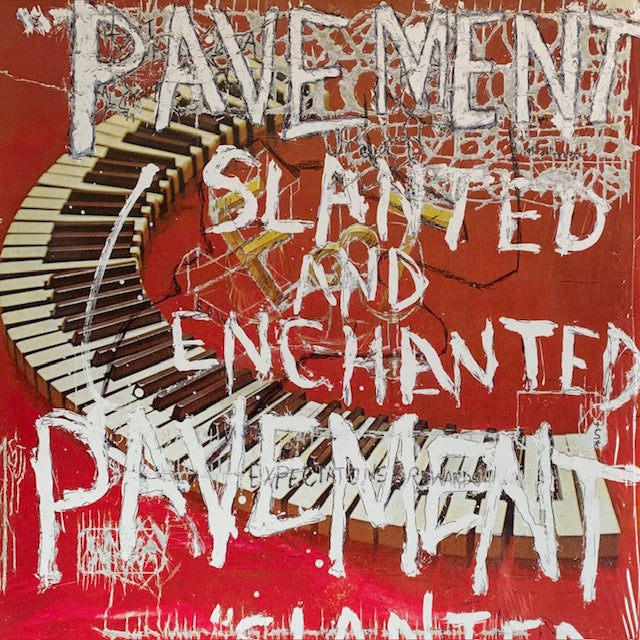 Pavement - Slanted And Enchanted
